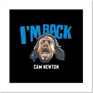 Cam Newton I'M Back Posters and Art